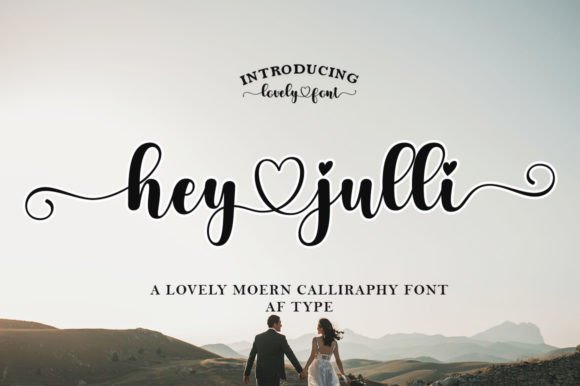 Hey Julli: A Romantic Script Typeface for Campaigns