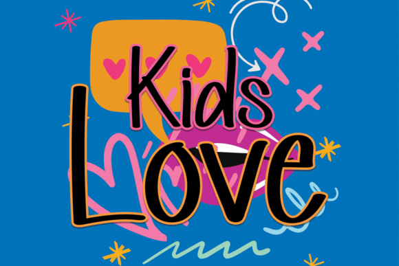Kids Love: A Handwritten Font That Makes Campaigns Feel Real