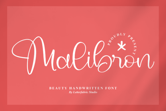 Malibron: A Gentle Script Font for Romantic and Joyful Editorial Designs